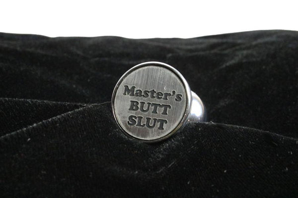 Master's Butt Slut Custom Steel Butt Plug